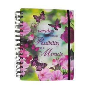 Everyday Holds a Possibility of a Miracle Floral Spiral Notebook -